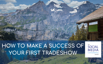 HOW TO MAKE A SUCCESS OF YOUR FIRST TRADESHOW