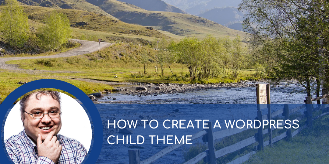 How to create a WordPress Child theme