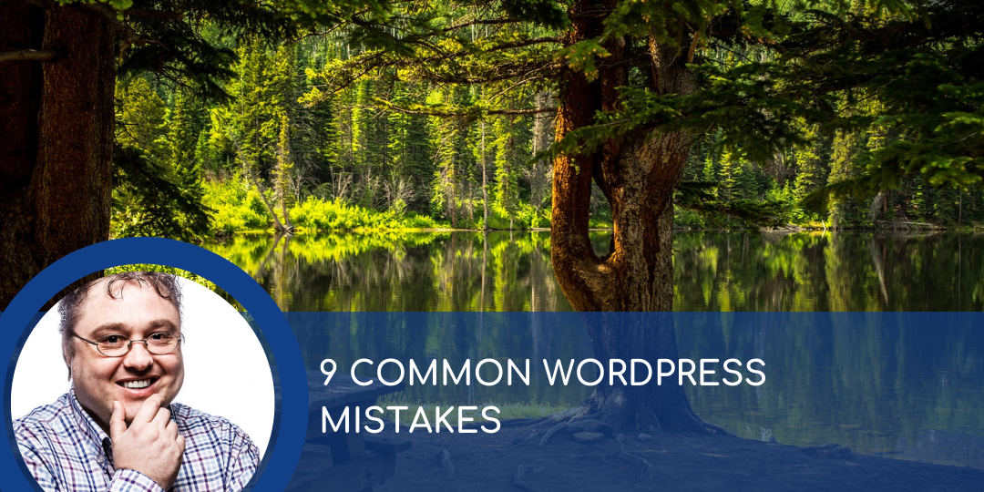 9 Common WordPress Mistakes